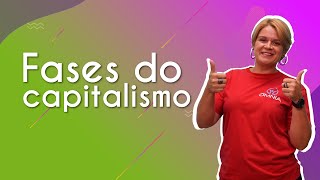 Fases do capitalismo  Brasil Escola [upl. by Berey]