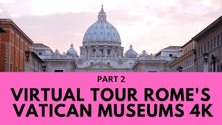 The Vatican Museums virtual tour with local expert tour guide Part 2 [upl. by Lynett]