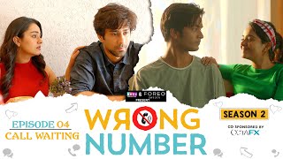 Wrong Number  S02E04  Call Waiting  Apoorva Ambrish Badri Anjali amp Parikshit  RVCJ Originals [upl. by Soisinoid]