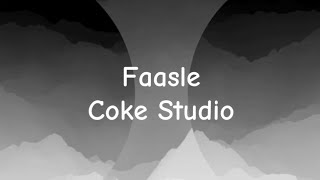 Faasle Coke Studio  Cover [upl. by Scheld788]