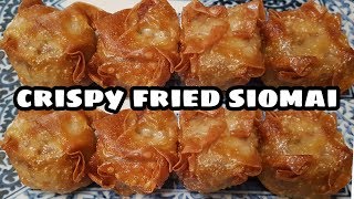 Crispy Fried Siomai  Fried Wanton [upl. by Eekorehc]