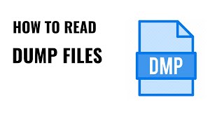 How to Read Dump Files [upl. by Phalan257]