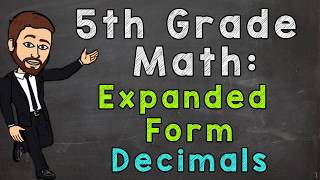 Expanded Form with Decimals  5th Grade Math [upl. by Ahsaercal]