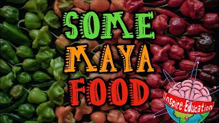 Food of the Maya [upl. by Ynohtnanhoj41]