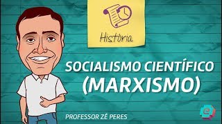 História  Socialismo Científico Marxismo [upl. by Crystal]