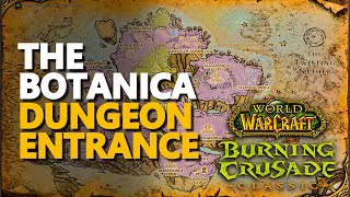 The Botanica Entrance Location WoW TBC Dungeon [upl. by Atila]