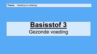 VMBO HAVO 2  Basisstof 3 Gezonde voeding [upl. by Charo]