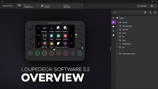 Loupedeck Software 52  Overview [upl. by Smiley]