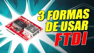 3 formas de usar FTDI con Arduino [upl. by Nomead]