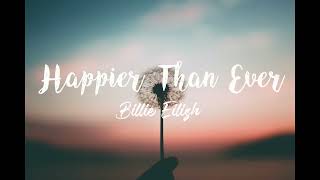 Billie Eilish  Happier Than Ever Lyrics [upl. by Toft550]