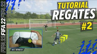 FIFA 22  REGATES MÁS EFECTIVOS  1 2 y 3 ⭐FILIGRANAS  TUTORIAL [upl. by Mairhpe]