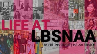 IAS Training  Life at LBSNAA  By Prerna Singh  IAS 2017 Batch [upl. by Eisseb]