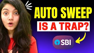 Auto Sweep Facility Explained  Auto Sweep Facility in SBI Detailed Review [upl. by Arukas]