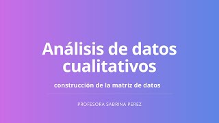 Análisis de datos cualitativos [upl. by Dhiman]