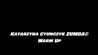 Katarzyna Cyunczyk Zumba  Warm Up [upl. by Einnok]