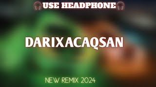 Tural Ali darixacaqsan new remix 2024🎧🎧 [upl. by Heindrick]