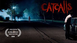 CATCALLS  SHORT HORROR FILM  SCREAMFEST [upl. by Tirzah]