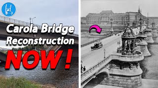 Carola Bridge Reconstruction NOW [upl. by Haggar]