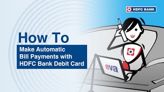 Make Automatic Bill Payments with HDFC Bank Debit Card [upl. by Llibyc652]