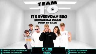 Jake Paul  Its Everyday Bro feat Team Ten Instrumental Remake Prod By C Los [upl. by Konstantine]