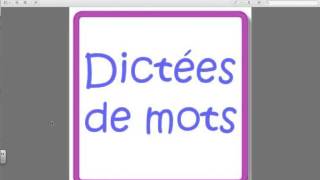 Dictée de mots [upl. by Ellenaej]