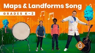 The Maps amp Landforms SONG  Science for Kids  Grades K2 [upl. by Drazze]