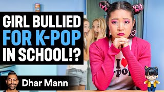 Girl BULLIED For Loving KPop In School  Dhar Mann Studios [upl. by Zephan]