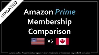 Amazon Prime US vs Canada Comparison Updated [upl. by Maisie]