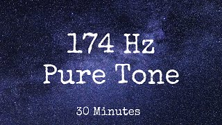 174 Hz  Pure Tone Solfeggio Frequency  Pain Relief [upl. by Maighdlin]