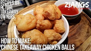 Ziangs REAL Chinese Takeaway Chicken Ball recipe [upl. by Lorenzana]