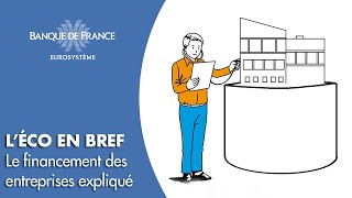 Le financement des entreprises expliqué  Banque de France [upl. by Errehs]