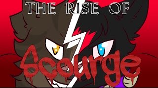 The Rise of Scourge [upl. by Madelyn58]