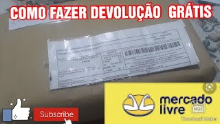 COMO FAZER DEVOLUÇÃO GRÁTIS MERCADO LIVRE [upl. by Ssegrub16]