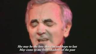 Charles Aznavour  She Lyrics HDmp4 [upl. by Homer]