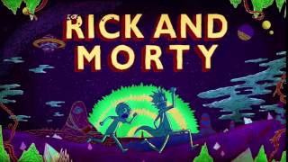 Rick and Morty OST Rick and Morty Theme Remix [upl. by Sallee]