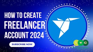 How to create Freelancer Account 2024 [upl. by Torray]