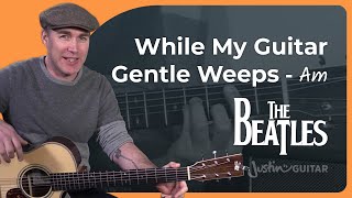 While My Guitar Gently Weeps Guitar Lesson  The Beatles  George Harrison [upl. by Tiedeman]