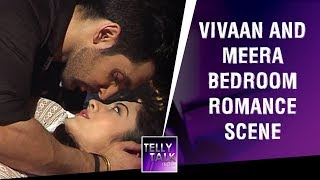 Vivaan And Meera Drunk BEDROOM ROMANCE Scene  Kaleerein [upl. by Eceirehs453]