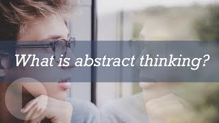 What is abstract thinking [upl. by Letnahc]