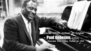 SovietUSSR Anthem By Paul Robeson with lyrics [upl. by Atonsah]