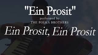 Ein Prosit  LYRICS  The Polka Brothers [upl. by Wilde]