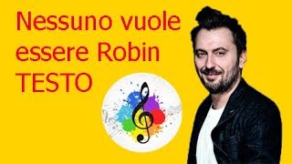 Cesare CremoniniNessuno vuole essere Robin testo in italiano [upl. by Atoel]