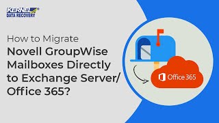 How to Migrate Novell GroupWise Mailboxes Directly to Exchange ServerOffice 365 [upl. by Seamus845]