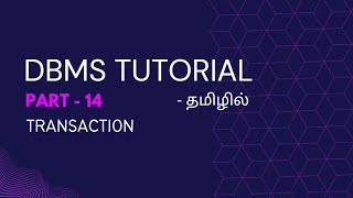 DBMS Part14  Transaction Its Properties amp States  Database Management System Tutorial In Tamil [upl. by Tterraj]