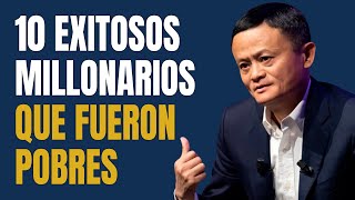 10 Millonarios Exitosos que Fueron Pobres y Lograron Superarse 💰 [upl. by Annahsit991]