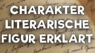 Literarische Figur Charakterisierung einfach erklärt [upl. by Eninaej]