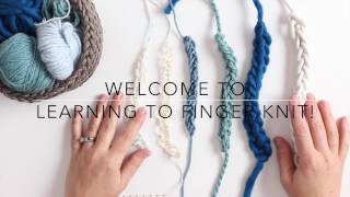 How To Finger Knit from the Finger Knitting Expert [upl. by Yraunaj111]