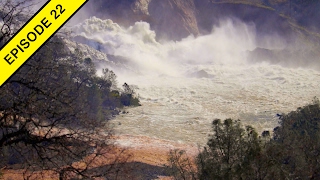 The Oroville Dam Disaster [upl. by Dulcea]