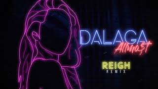 ALLMOT  Dalaga Reigh Remix [upl. by Harp94]