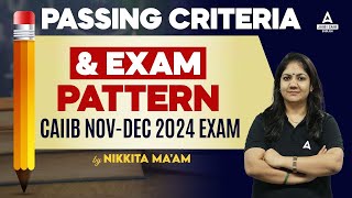 CAIIB Passing Criteria  CAIIB Exam Pattern 2024  CAIIB Nov 2024 [upl. by Cristabel]